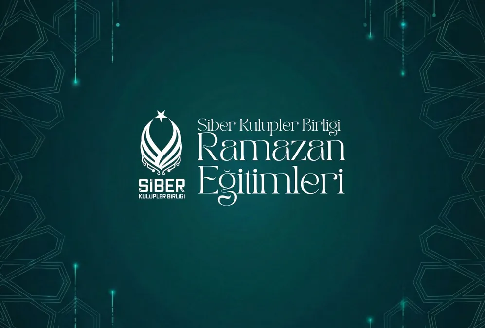 Ramazan Eğitimleri 2026 | Siber Güvenlik 101 Haftası